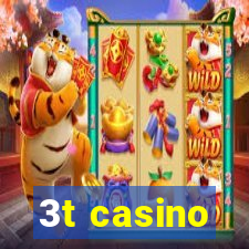 3t casino